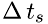 $\Delta\,t_s$