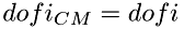 $dofi_{CM} = dofi$